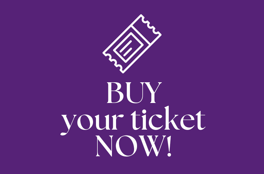Buy Tickets NOW!